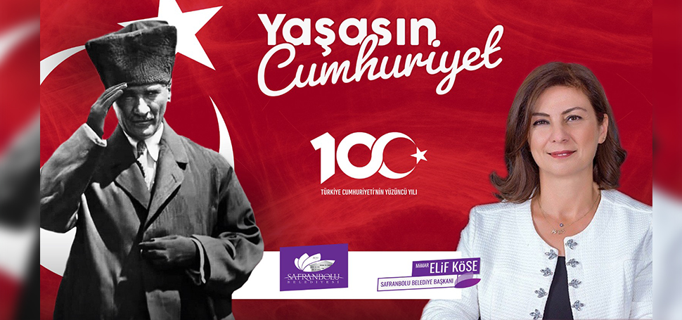 Safranbolu Belediye Başkanı Elif Köse Cumhuriyet’in 100. Yılı ile ilgili
