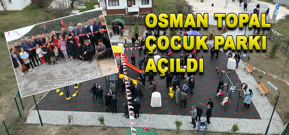 Kastamonu’nun Ağlı İlçesinde Merhum Osman Topal adına yaptırılan Çocuk Parkı
