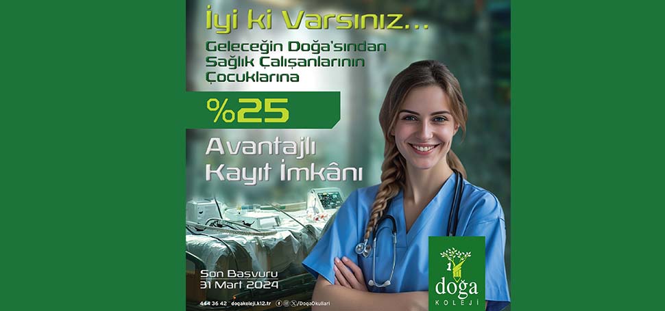 Doğa Koleji Karabük Kampüsü sağlık çalışanlarının çocuklarına kayıt döneminde %25