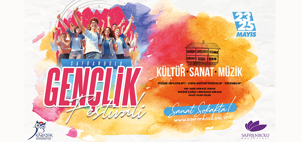 Safranbolu Belediyesi ile Karabük Üniversitesi iş birliğinde gençlik festivaline imza