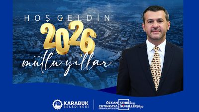 Karabük Belediye Başkanı Özkan Çetinkaya, yeni yıl dolayısıyla yayımladığı mesajında