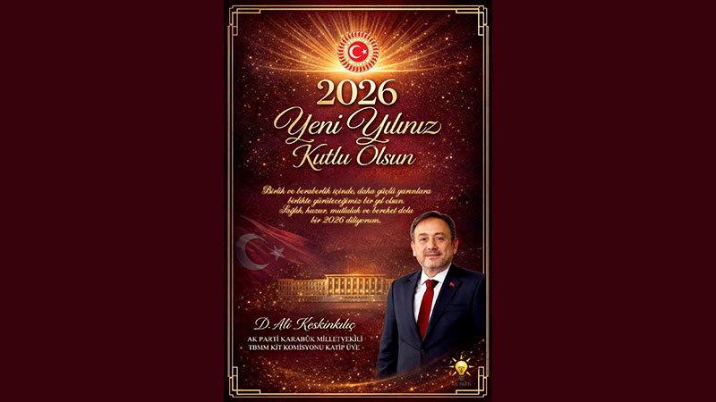 AK Parti Karabük Milletvekili ve TBMM KİT Komisyonu Katip Üyesi