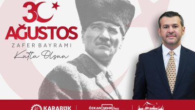 Karabük Belediye Başkanı Özkan Çetinkaya, 30 Ağustos Zafer Bayramı’nın 104.