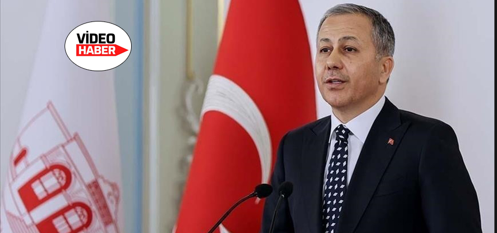 İçişleri Bakanı Ali Yerlikaya aralarında Karabük’ün de yer aldığı 48