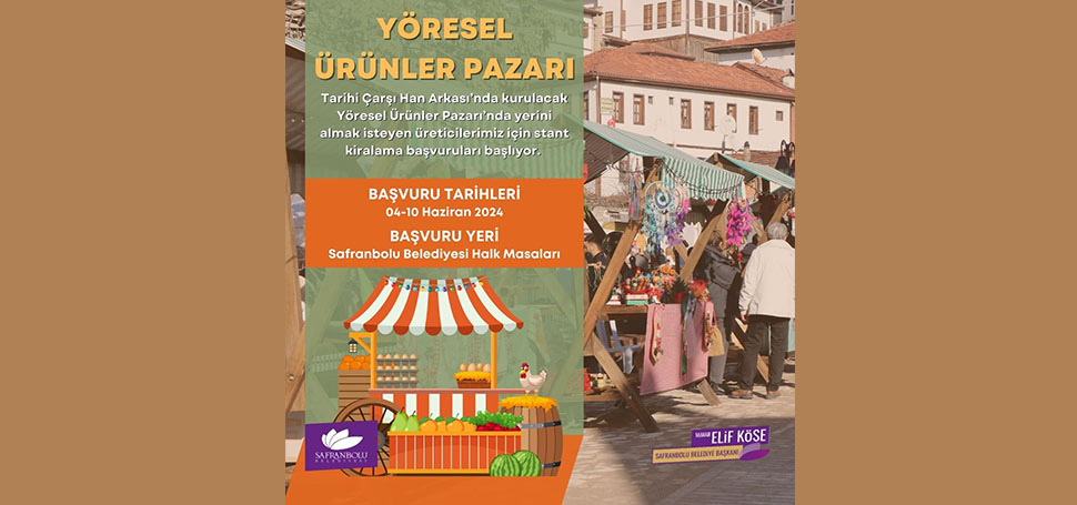 Safranbolu ‘Yöresel Ürünler Pazarı’ kurulacak Safranbolu Belediyesi, şehrin tarihî ve kültürel dokusunu yaşatmak ve yöresel