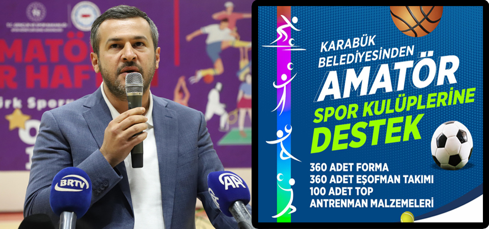 Karabük Belediyesi spor kulüplerine destek vereceğini duyurdu. Amatör Spor Haftası