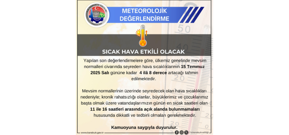 Karabük Valiliği, Meteoroloji Genel Müdürlüğü verilerine dayanarak önümüzdeki günlerde artması