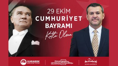Karabük Belediye Başkanı Özkan Çetinkaya, 29 Ekim Cumhuriyet Bayramı dolayısıyla