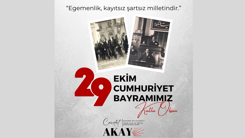 MİLLETVEKİLİ AKAY: “CUMHURİYET AKLIN, BİLİMİN VE EŞİT YURTTAŞLIĞIN ZAFERİDİR” CHP Karabük Milletvekili Cevdet Akay, 29 Ekim Cumhuriyet Bayramı dolayısıyla