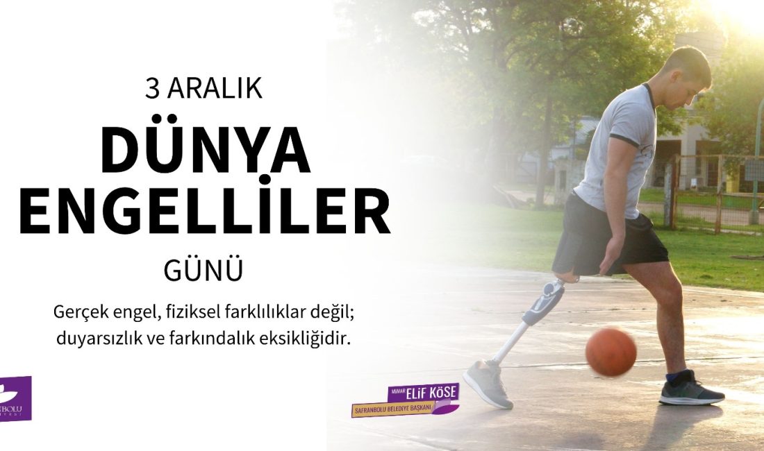 Safranbolu Belediye Başkanı Mimar Elif Köse, 3 Aralık Dünya Engelliler