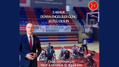 MHP Karabük İl Başkanı Cenk Gedikoğlu 3 Aralık Dünya Engelliler