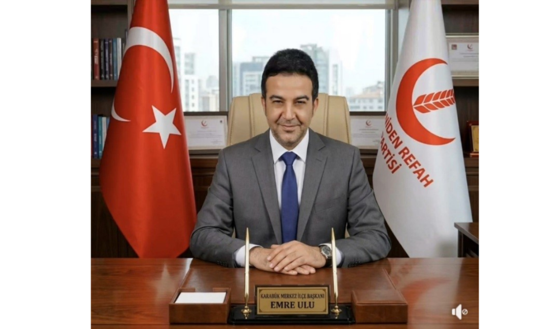 Yeniden Refah Partisi Karabük Merkez İlçe Başkanı Yunus Emre Ulu, parti içinde
