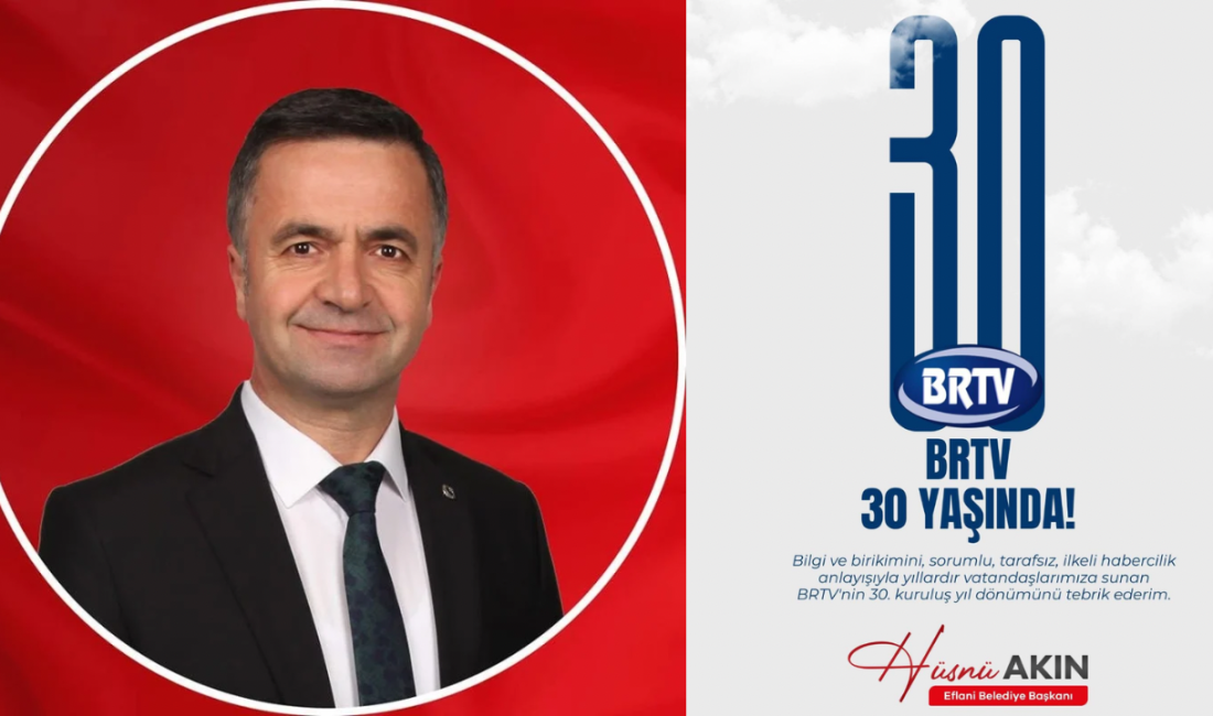Eflani Belediye Başkanı Hüsnü Akın, BRTV’nin 30.Yıl dönümü dolayısıyla kutlama
