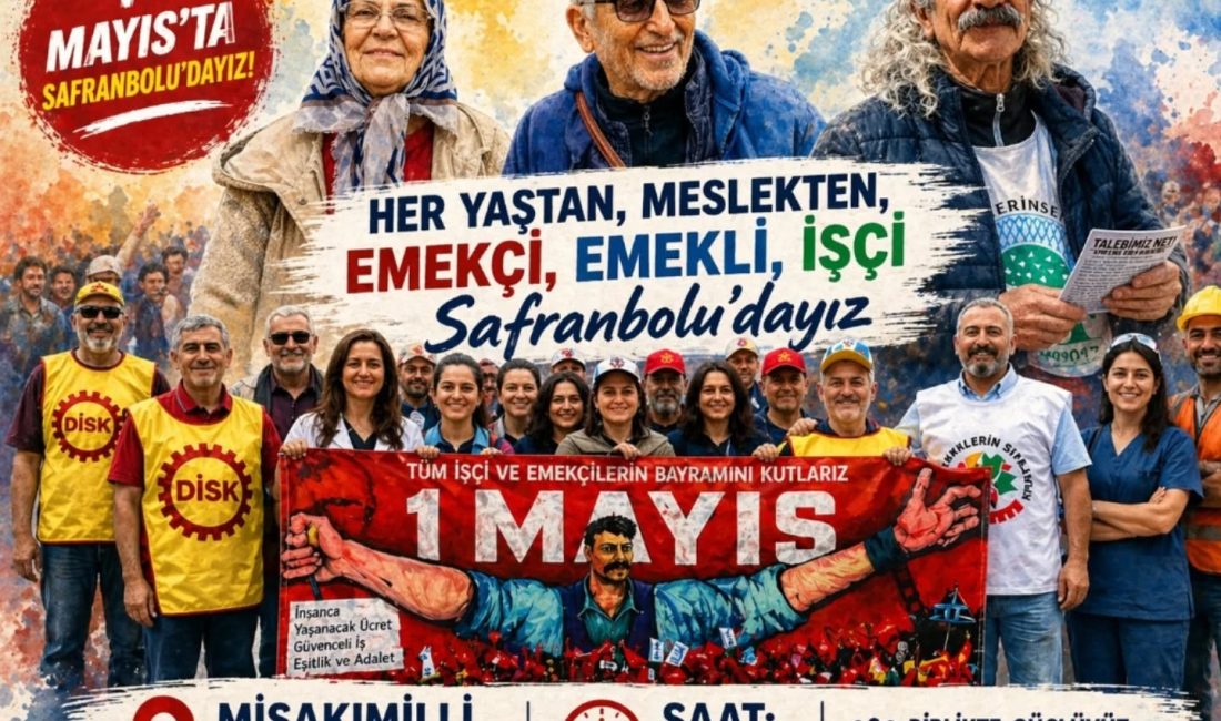 Karabük’te 1 Mayıs İşçi Bayramı kutlamaları bu yıl Safranbolu ilçesinde